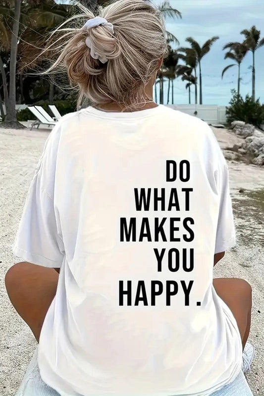 Makes You Happy Baskılı Bisiklet Yaka Unisex Tshirt