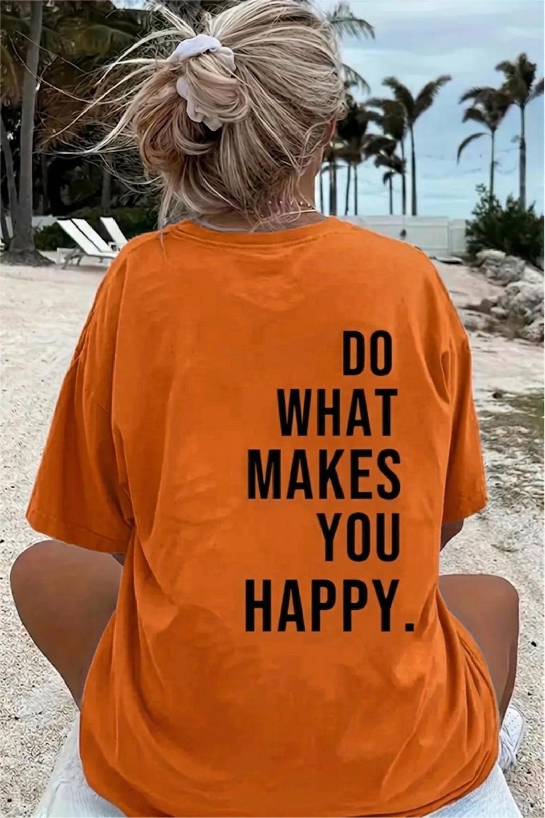 Makes You Happy Baskılı Bisiklet Yaka Unisex Tshirt