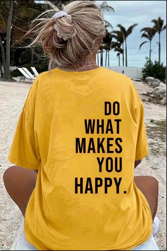 Makes You Happy Baskılı Bisiklet Yaka Unisex Tshirt