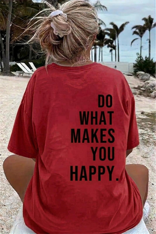 Makes You Happy Baskılı Bisiklet Yaka Unisex Tshirt